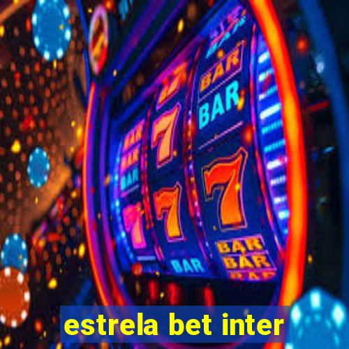 estrela bet inter